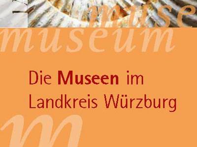 Museen im Landkreis Würzburg